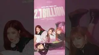 BLACKPINK - 뚜두뚜두 (DDU-DU DDU-DU) M/V HITS 2.1 BILLION VIEWS