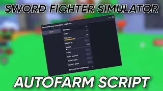 Roblox Sword Fighters Simulator Autofarm Script - Farm, Kill aura, Auto Egg, Collect Orbs MORE!