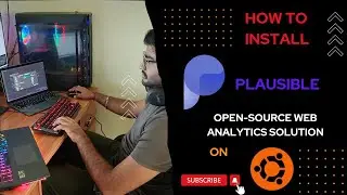 How to Install Plausible (Web Analytics Tool) on Ubuntu