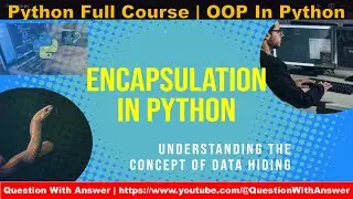 Python concepts of Encapsulation | Python lectures | Python 3.9 tutorials #python3 simplilearn