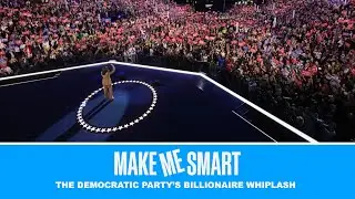 The Democratic Party’s Billionaire Whiplash | Economics on Tap | Make Me Smart Livestream