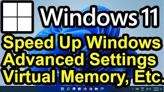 ✔️ Windows 11 - Optimize Performance - Virtual Memory - Advanced System Settings - Speed Up Windows!