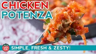 A Fresh, Zesty, & Intensely Flavored Main Dish - Chicken Potenza Recipe