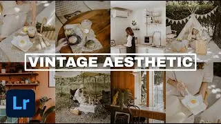 Vintage Aesthetic Preset | Vintage Preset Tutorial | Lightroom Preset