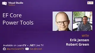 Visual Studio Toolbox Live - EF Core Power Tools