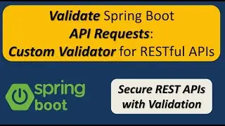 Spring Boot Custom Validator: Request Body Validation Example | Spring Boot REST API Validation