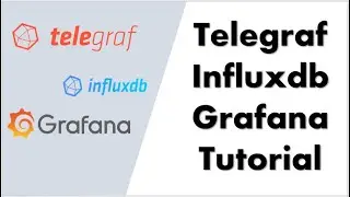 How To Setup Influxdb Telegraf And Grafana | Telegraf Influxdb Grafana Tutorial