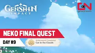 Neko Quest Final Day 9 Genshin Impact - Secret Achievement Cat in the Clouds