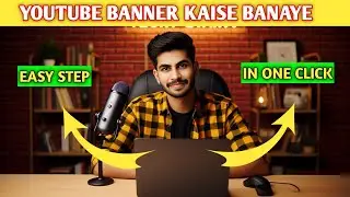 Youtube banner kaise banaye | New Banner Create 🔥 I youtube channel banner kaise banaye