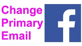 How To Change Your Primary Email Address on Facebook