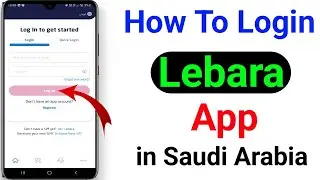 How To Login Lebara App in Saudi | Lebara app me login kaise kare