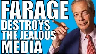 Farage Destroys The Jealous Media