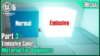 UE5 : Materials for beginners in Unreal Engine5- 3 -Emissive color