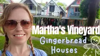 MARTHA'S VINEYARD Gingerbread Houses | Oak Bluffs | Edgartown 🏘