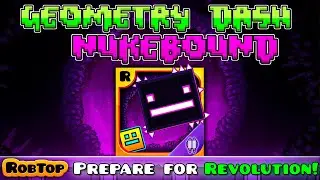 GEOMETRY DASH NUKEBOUND (All Levels 1~7 / All Coins)