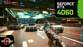Cyberpunk 2077 : RTX 4060 + Ryzen 5600 : 4K Ultra Graphics