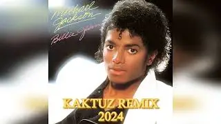 Michael Jackson - Billie Jean (KaktuZ RemiX 2024)