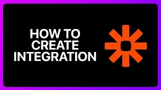 How To Create Zapier Integration Tutorial