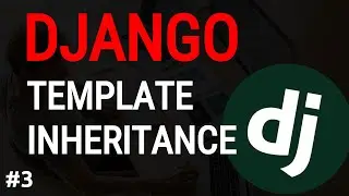 Python Django Tutorial #3: Django Templates, Django Template inheritance |Django blog project