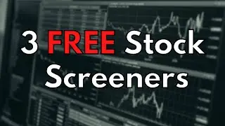 Top 3 FREE Stock Screeners!