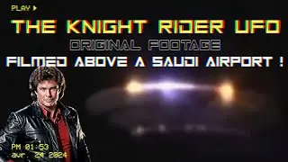 The Knight Rider UFO Footage