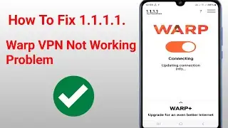 Fix 1.1.1.1 vpn not connecting device is not registered | 1111 VPN Not Connecting 2024