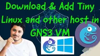 Download & Add Tiny Linux and other host in GNS3 VM