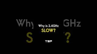 Why is 2.4ghz slower than 5ghz? Why is 2.4ghz so slow; TSP 