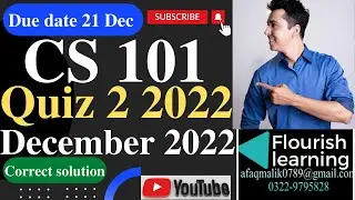 CS101 Quiz 2 Solution 2022 / CS 101 Quiz 2 Solution Semester Fall 2022 / VU Quiz 2