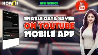 How to Enable Data Saver on YouTube Mobile App 2024 |@skillswave