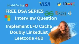 Implement LFU Cache Doubly LinkedList | Leetcode(Hard) 460