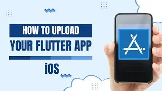 How to upload your Flutter app to the iOS App Store