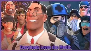 [SFM] Everybody LOVES the Medic!