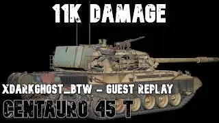 Centauro CC 45 t: 11K Damage: Guest Replay - xDarkGhost_btw: World of Tanks Console