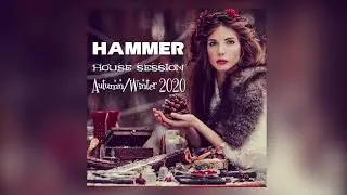 Hammer - House Session Autumn Winter 2020