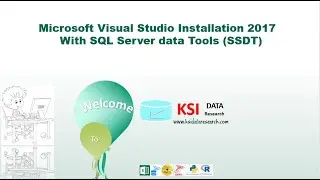 Microsoft Visual Studio ( IDE) Installation 2017, With SQL Server data Tools (SSDT)