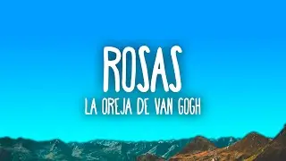 La Oreja de Van Gogh - Rosas