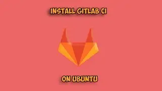 How to install Gitlab on Ubuntu.