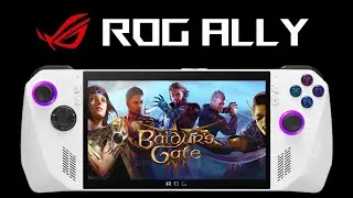 Baldur's Gate 3 ROG ALLY | Ultra Graphics | 1080p | 720p