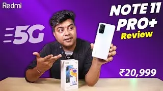 Redmi Note 11 Pro Plus 5G Review | The Most Awaited Note