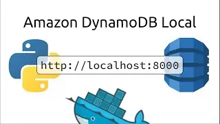 Exploring Amazon DynamoDB Local w/ Docker and Python