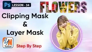 Clipping Mask - Layer Mask in Photoshop Exercise No. 34 | YN Tutor | photoshop tutorial for beginner