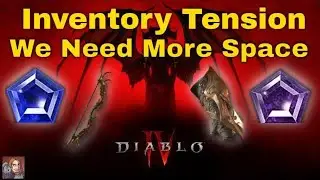 Diablo IV - Inventory Tension (We Need More Stash Space)