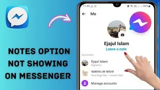 How To Fix Notes Option Not Showing On Messenger | How To Get Notes Option On Messenger (2024)