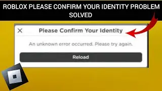 How To Solve Roblox Please Confirm Your Identity Problem || Rsha26 Solutions