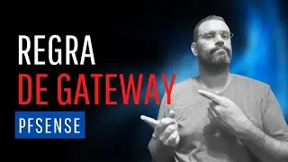 Pfsense Regra de gateway