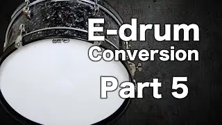 E-drum Conversion Part 5 (E-Bass Drum)