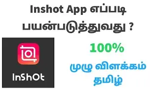 Inshot Video Editor Tamil | How To Use Inshot Video Editing Tamil | How To Edit Video in Inshot App