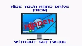 How to Hide Hard Disk Drive without software in windows 10, 8 or 8.1
