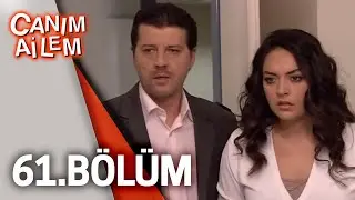 Canım Ailem| 61.Bölüm